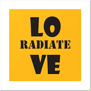 Radiate love Posters and Art